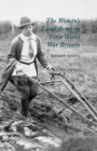The Women's Land Army in First World War Britain - Book