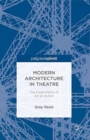 Modern Architecture in Theatre : The Experiments of Art et Action - Book