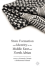 State Formation and Identity in the Middle East and North Africa - Book