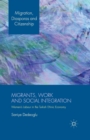 Migrants, Work and Social Integration : Women’s Labour in the Turkish Ethnic Economy - Book