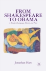 From Shakespeare to Obama : A Study in Language, Slavery and Place - Book