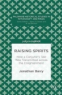 Raising Spirits : How a Conjuror's Tale Was Transmitted across the Enlightenment - Book