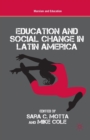 Education and Social Change in Latin America - Book