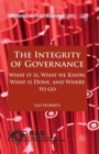 The Integrity of Governance : What it is, What we Know, What is Done and Where to go - Book