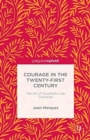 Courage in the Twenty-First Century : The Art of Successful Job Transition - Book