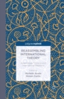 Reassembling International Theory : Assemblage Thinking and International Relations - Book