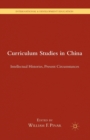 Curriculum Studies in China : Intellectual Histories, Present Circumstances - Book
