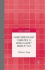 Contemporary Debates in Holocaust Education - Book