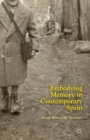 Embodying Memory in Contemporary Spain - Book