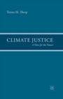 Climate Justice : A Voice for the Future - Book