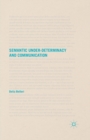 Semantic Under-determinacy and Communication - Book