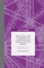 Body, Soul and Cyberspace in Contemporary Science Fiction Cinema : Virtual Worlds and Ethical Problems - Book