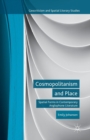 Cosmopolitanism and Place : Spatial Forms in Contemporary Anglophone Literature - Book