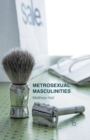 Metrosexual Masculinities - Book