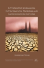 Investigative Journalism, Environmental Problems and Modernisation in China - Book