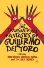 The Transnational Fantasies of Guillermo del Toro - Book