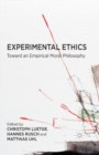 Experimental Ethics : Toward an Empirical Moral Philosophy - Book