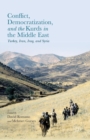 Conflict, Democratization, and the Kurds in the Middle East : Turkey, Iran, Iraq, and Syria - Book