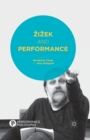 Zizek and Performance - Book