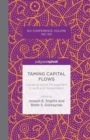 Taming Capital Flows : Capital Account Management in an Era of Globalization - Book