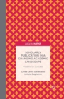 Scholarly Publication in a Changing Academic Landscape: Models for Success - Book