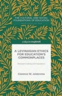 A Levinasian Ethics for Education's Commonplaces : Between Calling and Inspiration - Book