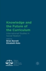 Knowledge and the Future of the Curriculum : International Studies in Social Realism - Book