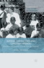 Imperial Childhoods and Christian Mission : Education and Emotions in South India and Denmark - Book