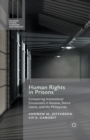 Human Rights in Prisons : Comparing Institutional Encounters in Kosovo, Sierra Leone and the Philippines - Book