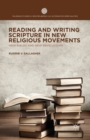 Reading and Writing Scripture in New Religious Movements : New Bibles and New Revelations - Book