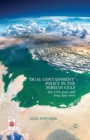 “Dual Containment” Policy in the Persian Gulf : The USA, Iran, and Iraq, 1991–2000 - Book