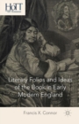 Literary Folios and Ideas of the Book in Early Modern England - Book