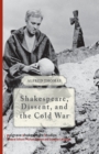 Shakespeare, Dissent and the Cold War - Book