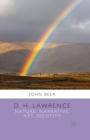 D. H. Lawrence : Nature, Narrative, Art, Identity - Book