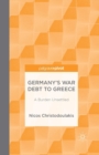 Germany's War Debt to Greece : A Burden Unsettled - Book