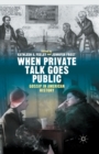 When Private Talk Goes Public : Gossip in American History - Book