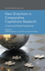 New Directions in Comparative Capitalisms Research : Critical and Global Perspectives - Book