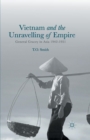 Vietnam and the Unravelling of Empire : General Gracey in Asia 1942-1951 - Book