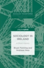 Sociology in Ireland : A Short History - Book