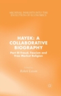 Hayek: A Collaborative Biography : Part III, Fraud, Fascism and Free Market Religion - Book
