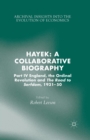 Hayek: A Collaborative Biography : Part IV, England, the Ordinal Revolution and the Road to Serfdom, 1931-50 - Book