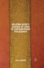 Relating Hegel's Science of Logic to Contemporary Philosophy : Themes and Resonances - Book