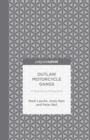 Outlaw Motorcycle Gangs : A Theoretical Perspective - Book