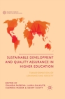 Sustainable Development and Quality Assurance in Higher Education : Transformation of Learning and Society - Book