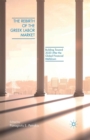The Rebirth of the Greek Labor Market : Building Toward 2020 After the Global Financial Meltdown - Book