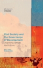 Civil Society and the Governance of Development : Opposing Global Institutions - Book