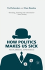 How Politics Makes Us Sick : Neoliberal Epidemics - Book