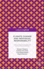 Climate Change and Individual Responsibility : Agency, Moral Disengagement and the Motivational Gap - Book