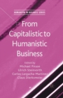 From Capitalistic to Humanistic Business - Book
