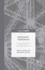 Romantic Terrorism : An Auto-Ethnography of Domestic Violence, Victimization and Survival - Book